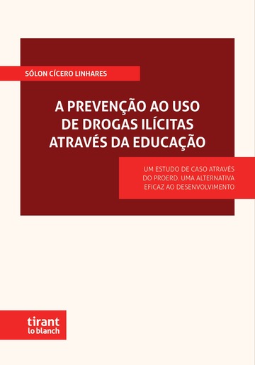 Cover: A Prevenção ao Uso de Drogas Ilícitas através da Educação